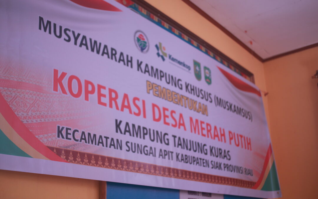 MUSKAMSUS Pembentukan Koperasi Merah Putih Kampung Tanjung Kuras Tahun 2025